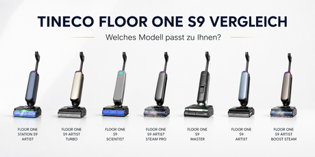 Tineco FLOOR ONE S9 Modelle im Vergleich